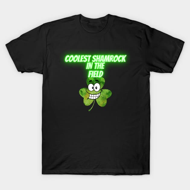 Saint Patrick's Day. Irish Proud. Coolest shamrock in the filed. T-Shirt by MariooshArt